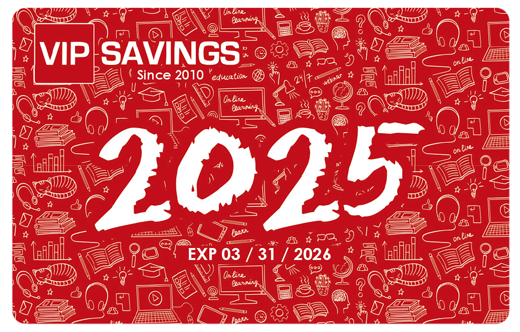 Get your VIP Card today 2024 VIP Card